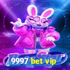 9997 bet vip