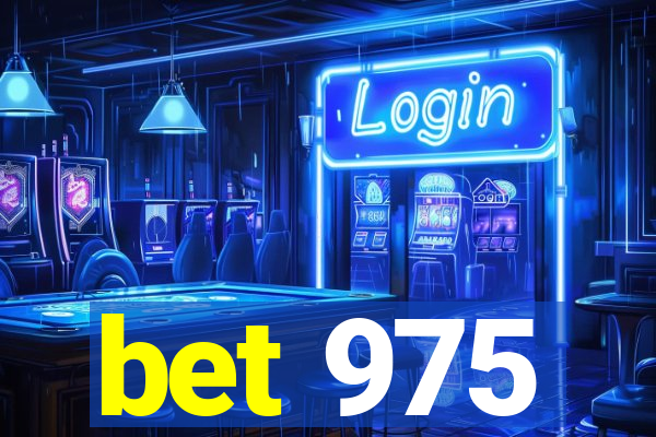 bet 975