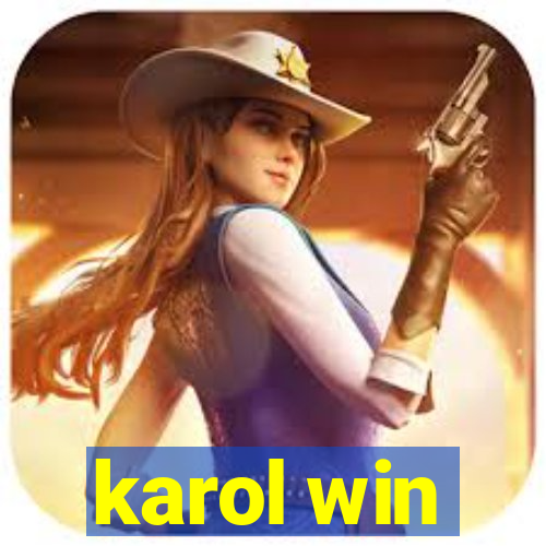 karol win