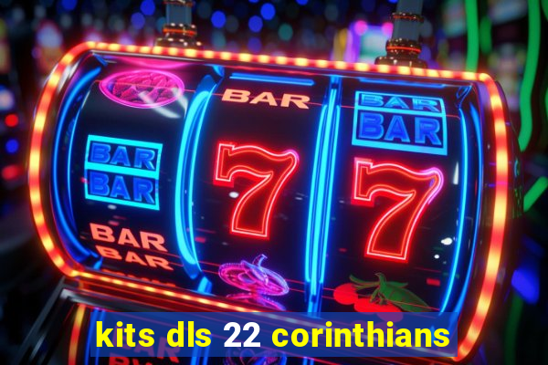 kits dls 22 corinthians