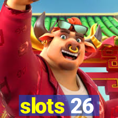 slots 26
