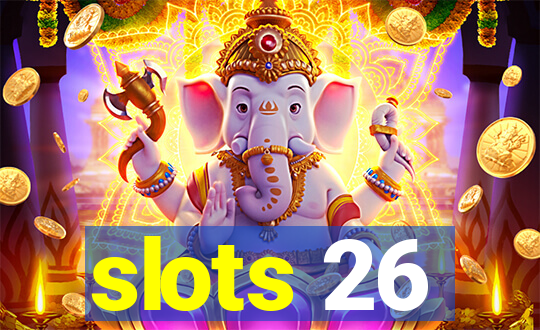 slots 26