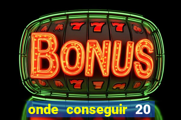 onde conseguir 20 reais agora