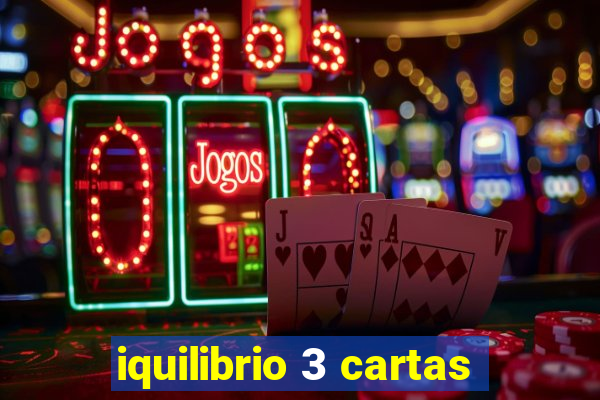iquilibrio 3 cartas