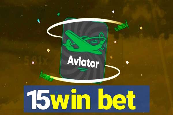 15win bet