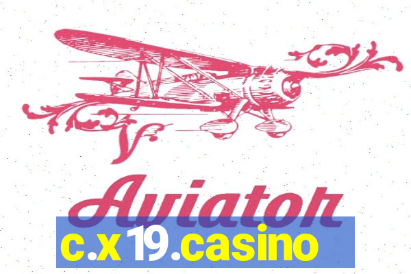 c.x19.casino
