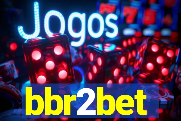 bbr2bet