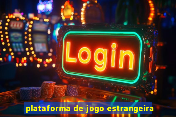 plataforma de jogo estrangeira