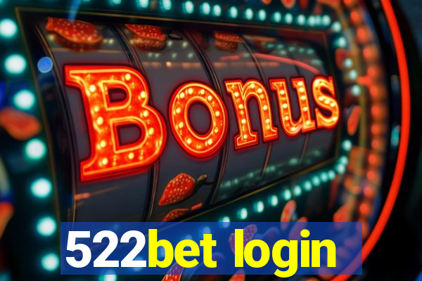 522bet login