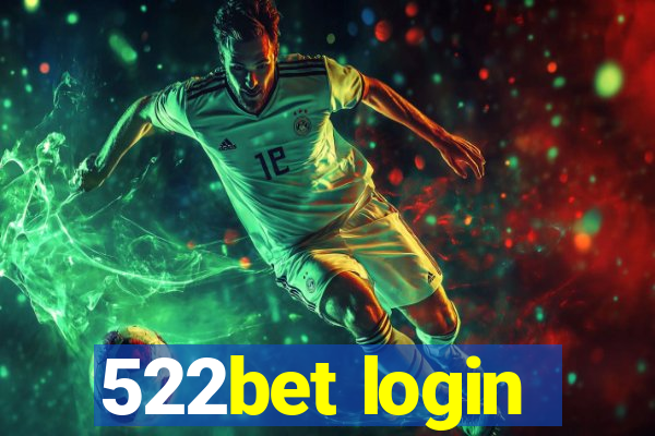 522bet login