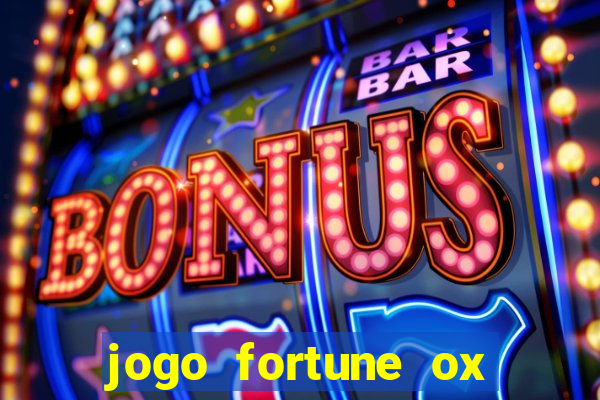 jogo fortune ox demo grátis