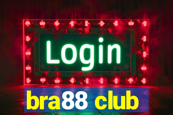 bra88 club