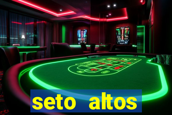 seto altos parametros para mim e para os outros