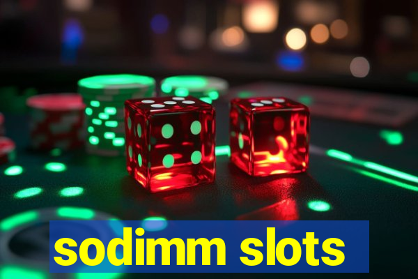 sodimm slots