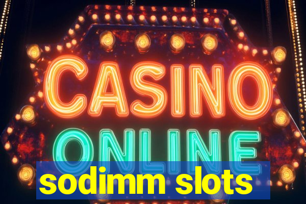 sodimm slots