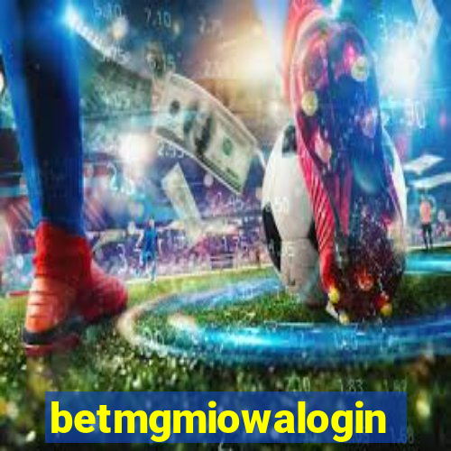 betmgmiowalogin