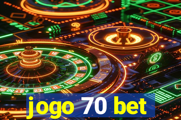 jogo 70 bet