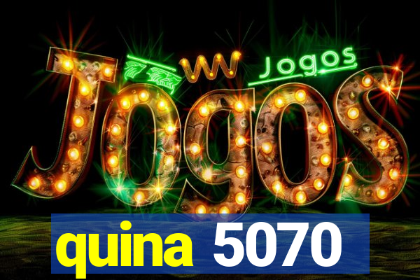 quina 5070