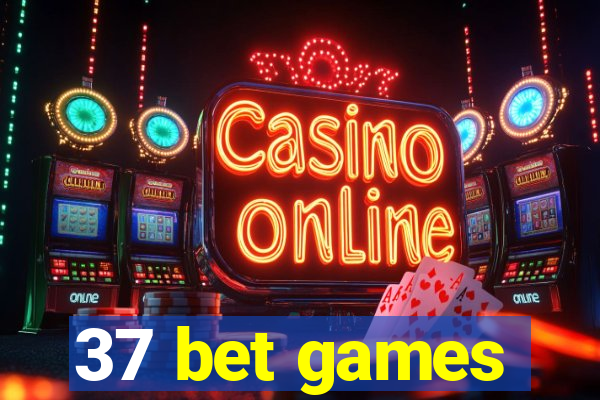 37 bet games