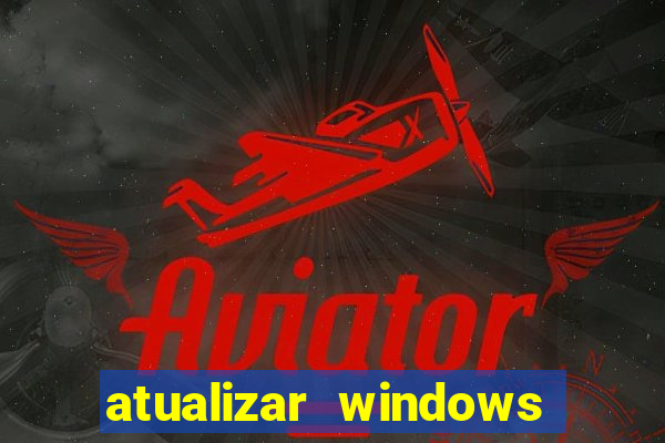 atualizar windows pelo cmd