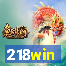218win