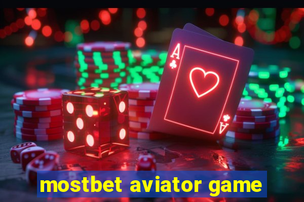 mostbet aviator game