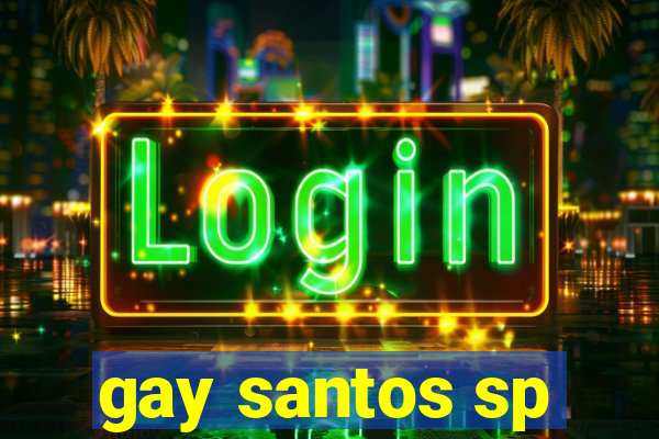 gay santos sp