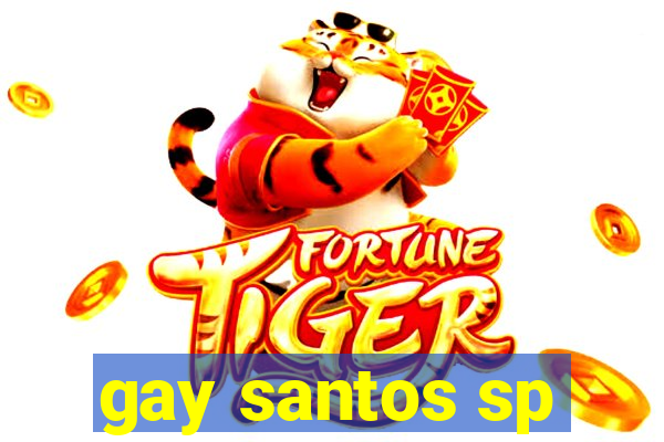 gay santos sp