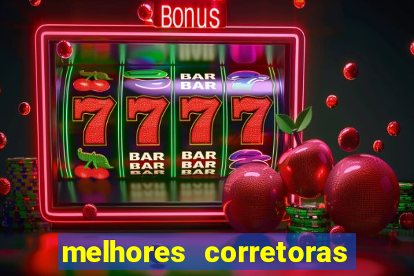 melhores corretoras de valores