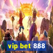 vip bet 888