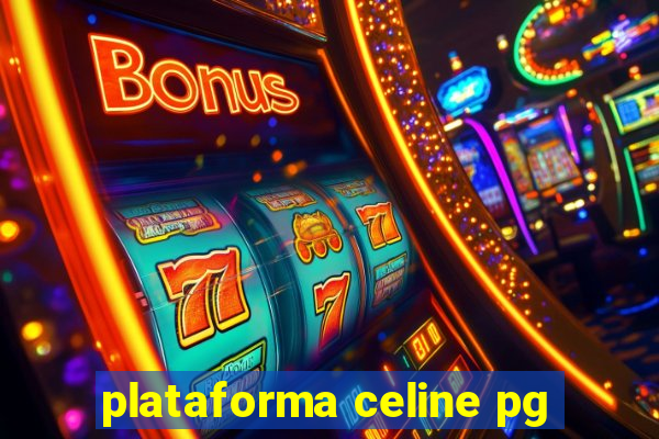 plataforma celine pg