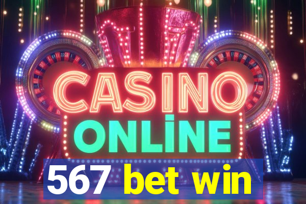 567 bet win