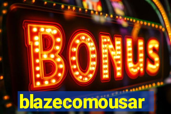 blazecomousar