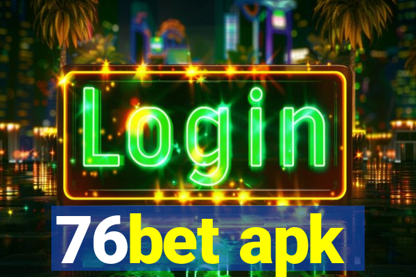 76bet apk