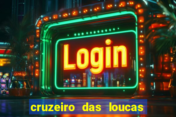 cruzeiro das loucas filme completo dublado superflix
