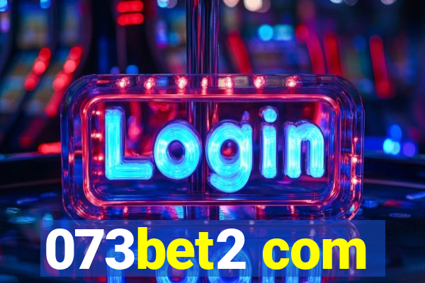 073bet2 com