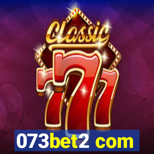 073bet2 com