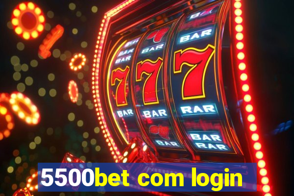 5500bet com login