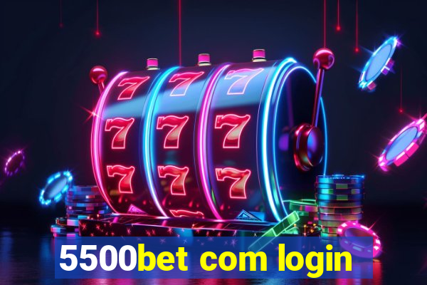 5500bet com login