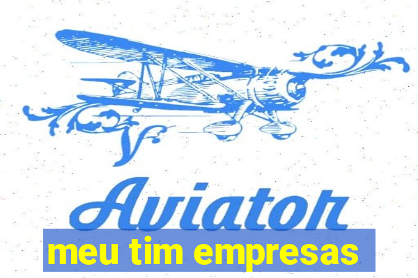 meu tim empresas