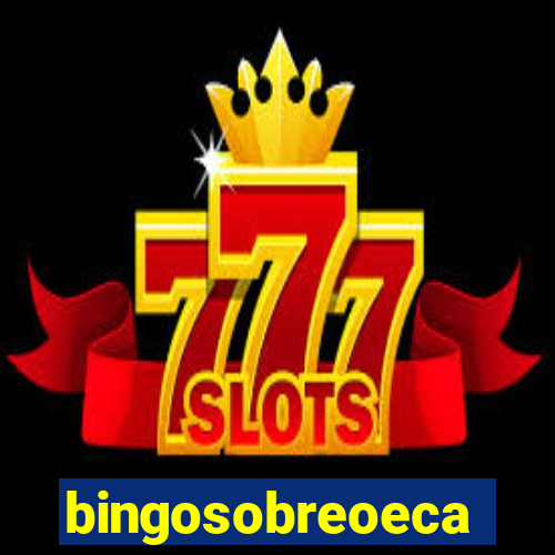 bingosobreoeca