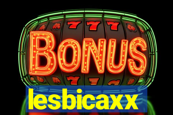 lesbicaxx