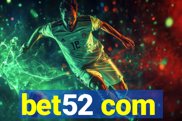 bet52 com