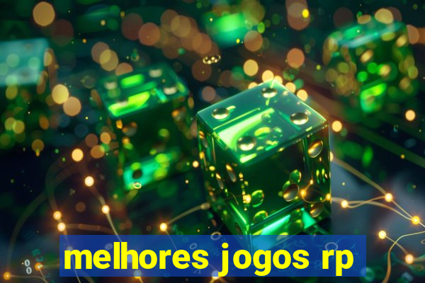 melhores jogos rp