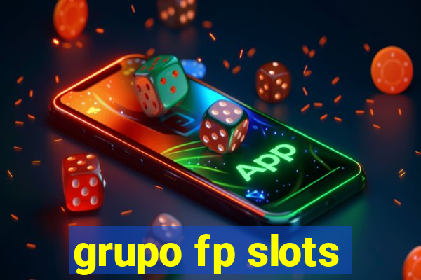 grupo fp slots