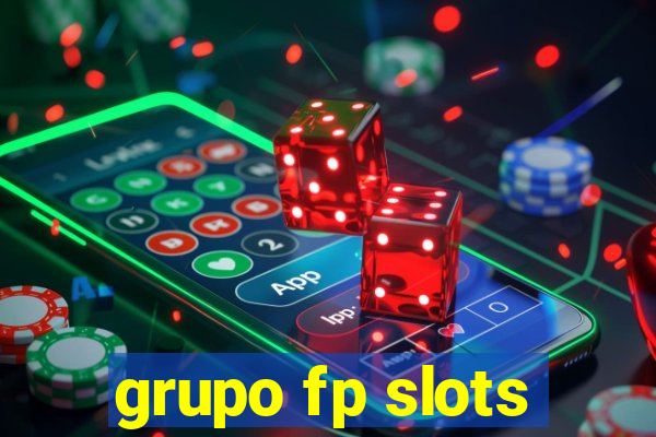 grupo fp slots