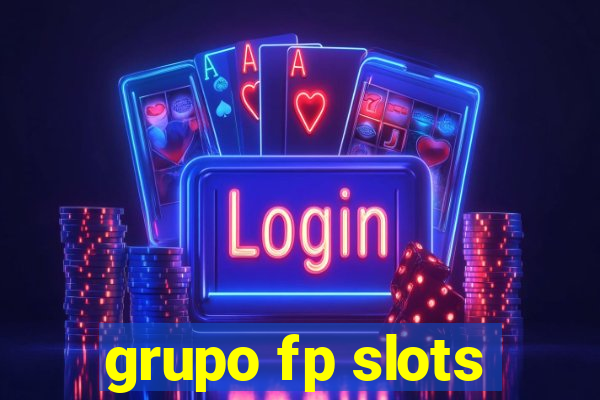 grupo fp slots