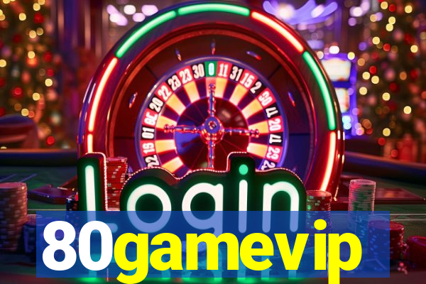 80gamevip