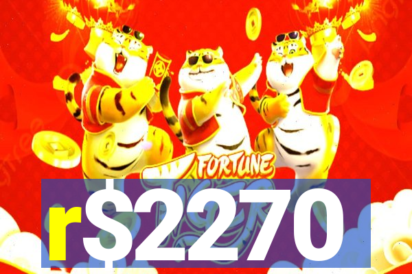r$2270