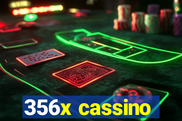 356x cassino
